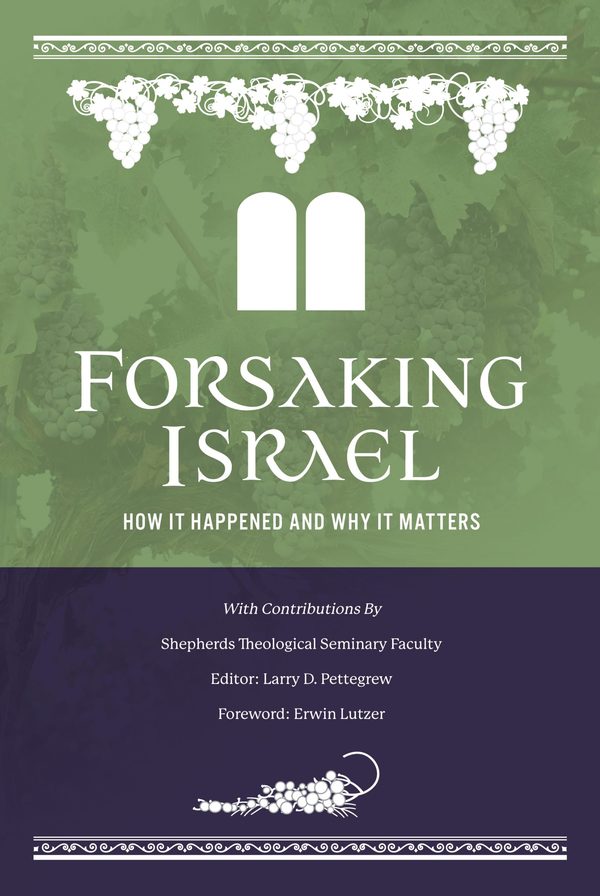 Cover of Forsaking Israel: How It Happened and Why It Matters (2nd Edition)