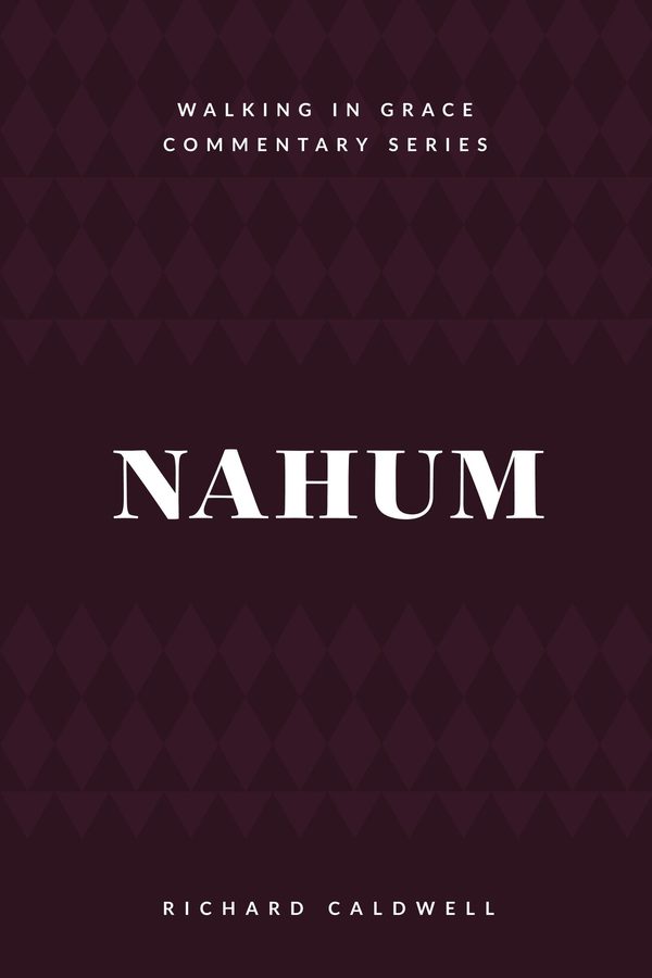 Cover of Nahum (Walking in Grace Commentary Series)