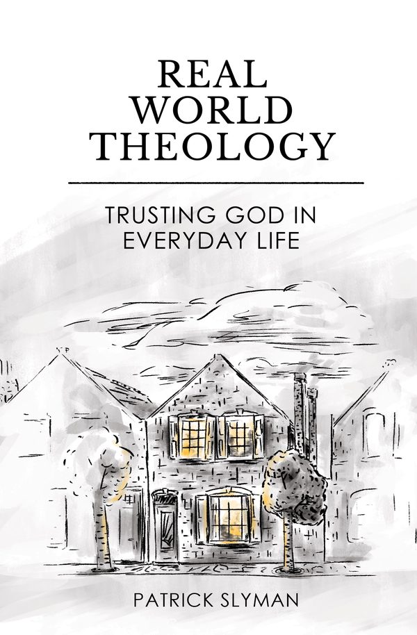 Cover of Real-World Theology: Trusting God in Everyday Life