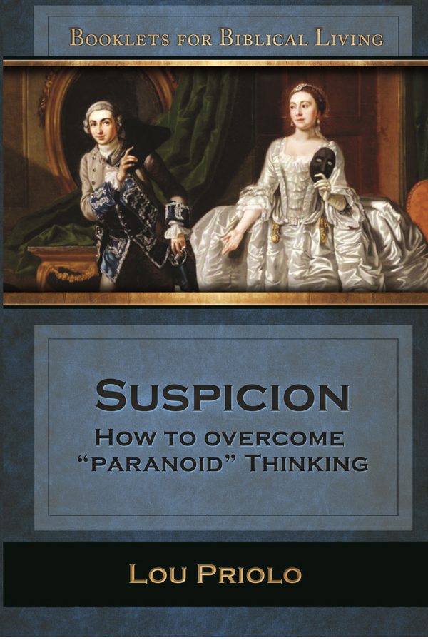 Cover of Suspicion: How to Overcome "Paranoid" Thinking (Booklets for Biblical Living)