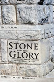 Cover of The Stone and the Glory: Lessons on the Temple Presence and the Glory of God