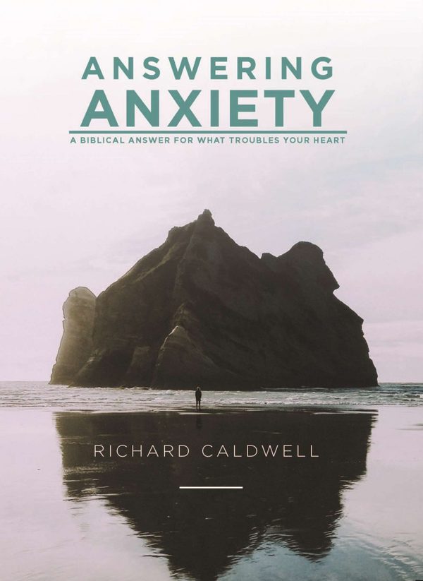 Cover of Answering Anxiety: A Biblical Answer for What Troubles Your Heart