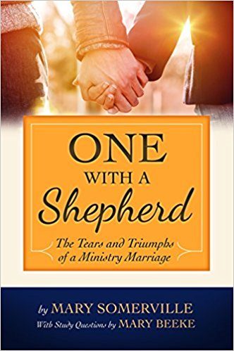 Cover of One with a Shepherd: The Tears and Triumphs of a Ministry Marriage