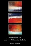 Cover of Revelation 20 and the Millennial Debate