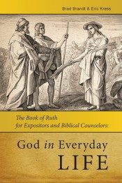 Cover of God in Everyday Life: The Book of Ruth for Expositors and Biblical Counselors