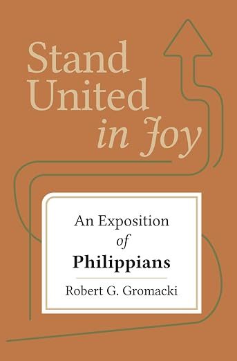 Cover of Stand United in Joy: An Exposition of Philippians