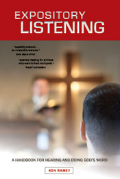 Expository Listening: A Practical Handbook for Hearing and Doing God’s Word
